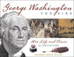 George Washington for Kids - Miller, Brandon Marie