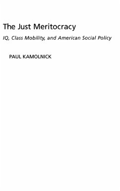 The Just Meritocracy - Kamolnick, Paul