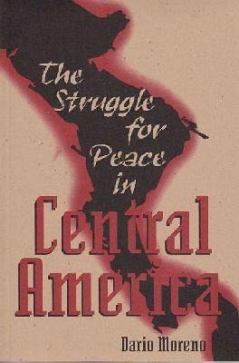 The Struggle for Peace in Central America