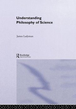 Understanding Philosophy of Science - Ladyman, James