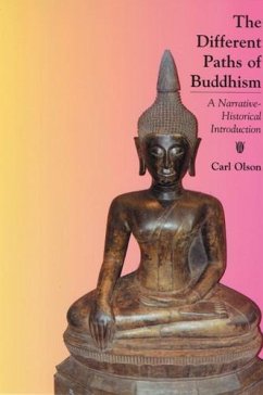 The Different Paths of Buddhism - Olson, Carl