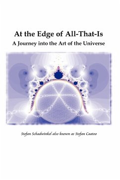 At the Edge of All-That-Is, A Journey into the Art of the Universe - Schadwinkel, Stefan