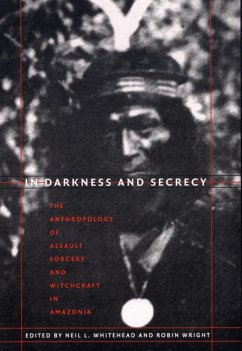 In Darkness and Secrecy - Whitehead, Neil L. / Wright, Robin