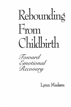 Rebounding from Childbirth - Madsen, Lynn