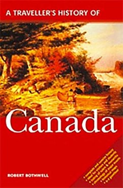 A Traveller's History of Canada - Bothwell, Robert