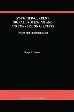 Switched-Current Signal Processing and A/D Conversion Circuits - Jonsson, Bengt E.