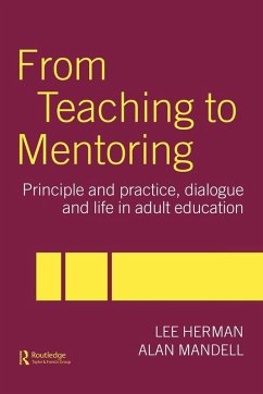 From Teaching to Mentoring - Herman, Lee; Mandell, Alan