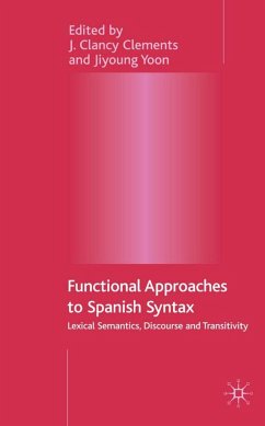 Functional Approaches to Spanish Syntax - Dürrschmidt, Jörg / Taylor, Graham
