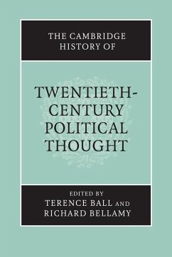 The Cambridge History of Twentieth-Century Political Thought - Ball, Terence / Bellamy, Richard (eds.)