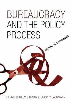 Bureaucracy and the Policy Process - Riley, Dennis D.; Brophy-Baermann, Bryan E.
