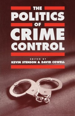 The Politics of Crime Control - Stenson, Kevin Martin / Cowell, Dave (eds.)