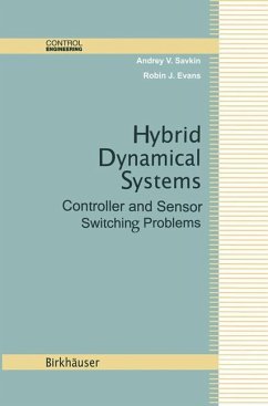 Hybrid Dynamical Systems - Savkin, Andrey V.;Evans, Robin J.