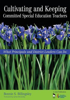 Cultivating and Keeping Committed Special Education Teachers - Billingsley, Bonnie S.