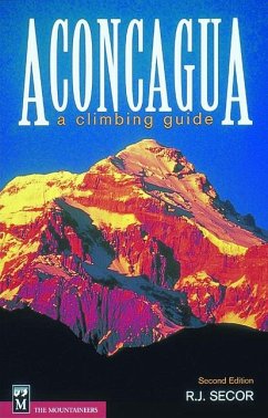 Aconcagua: A Climbing Guide - Secor, R. J.