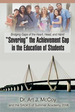 &quote;Severing&quote; the Achievement Gap in the Education of Students