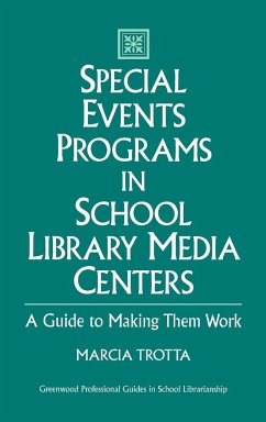 Special Events Programs in School Library Media Centers - Trotta, Marcia