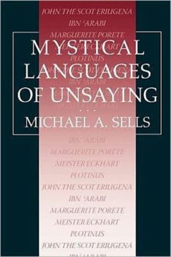 Mystical Languages of Unsaying - Sells, Michael A.