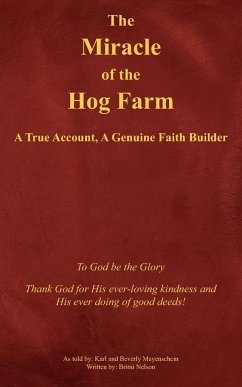 The Miracle of the Hog Farm