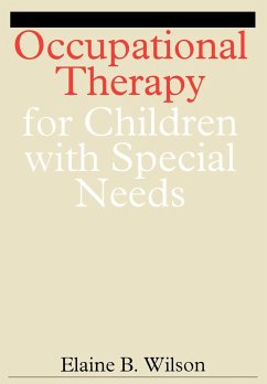 Occupational Therapy for Children with Special Needs - Wilson, Elaine