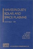 Waves in Dusty, Solar, and Space Plasmas: Leuven, Belgium, 22-26 May 2000