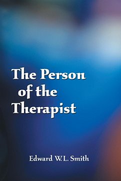 The Person of the Therapist - Smith, Edward W. L.