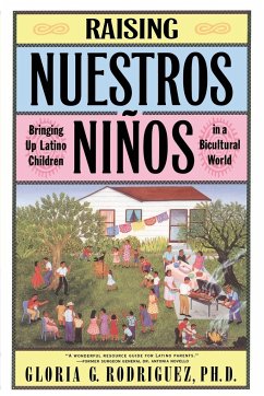 Raising Nuestros Ninos - Rodriguez, Gloria; Rodriquez, Gloria