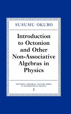 Introduction to Octonion and Other Non-Associative Algebras in Physics - Okubo, Susumo (University of Rochester, New York)