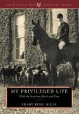 My Privileged Life: With the Scarteen Black and Tans