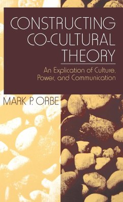 Constructing Co-Cultural Theory - Orbe, Mark P.