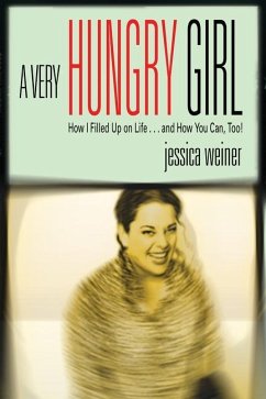 A Very Hungry Girl - Weiner, Jessica