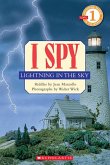 I Spy Lightning in the Sky (Scholastic Reader, Level 1)