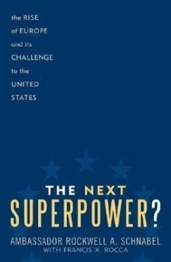 The Next Superpower? - Schnabel, Rockwell A; Rocca, Francis X