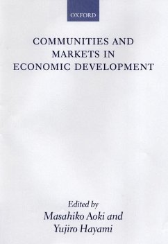 Communities and Markets in Economic Development - Aoki, Masahiko / Hayami, Yujiro (eds.)