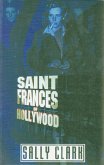 Saint Frances of Hollywood