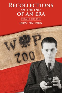 RECOLLECTIONS OF THE END OF AN ERA - Einhorn, Jerzy