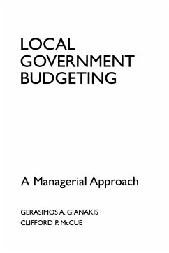 Local Government Budgeting - Gianakis, Gerasimos A.; McCue, Clifford P.