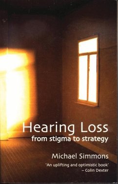 Hearing Loss: From Stigma to Strategy - Simmons, Michael