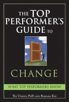 The Top Performer's Guide to Change - Ursiny, Tim; Kay, Barbara