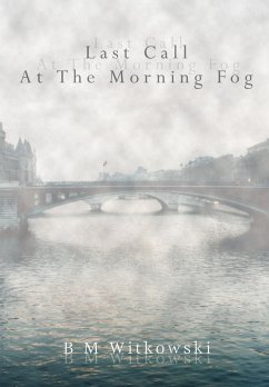 Last Call At The Morning Fog