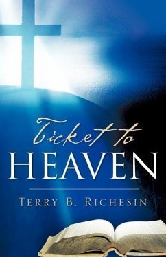 Ticket To Heaven - Richesin, Terry B.