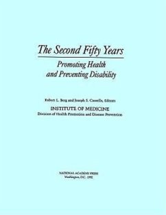 The Second Fifty Years - Institute Of Medicine; Division of Health Promotion and Disease Prevention