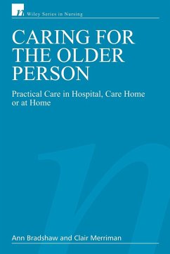 Caring for the Older Person - Bradshaw, Ann; Merriman, Clair