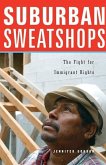 Suburban Sweatshops: The Fight for Immigrant Rights