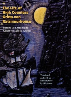 The Life of High Countess Gritta Von Ratsinourhouse - Arnim, Bettine Von; Arnim Grimm, Gisela von