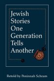 Jewish Stories One Generation Tells Another