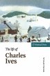The Life of Charles Ives - Bild 1