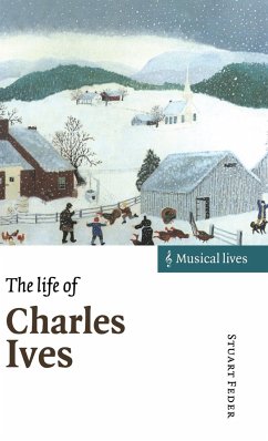 The Life of Charles Ives - Feder, Stuart