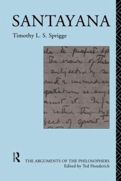 Santayana - Sprigge, Timothy L S