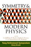 Symmetry and Modern Physics: Yang Retirement Symposium