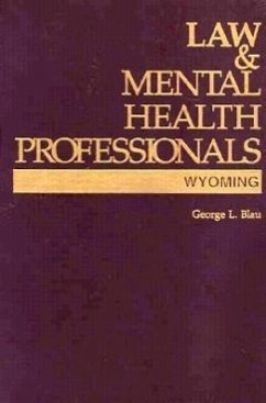 Law and Mental Health Professionals: Wyoming - Blau, George